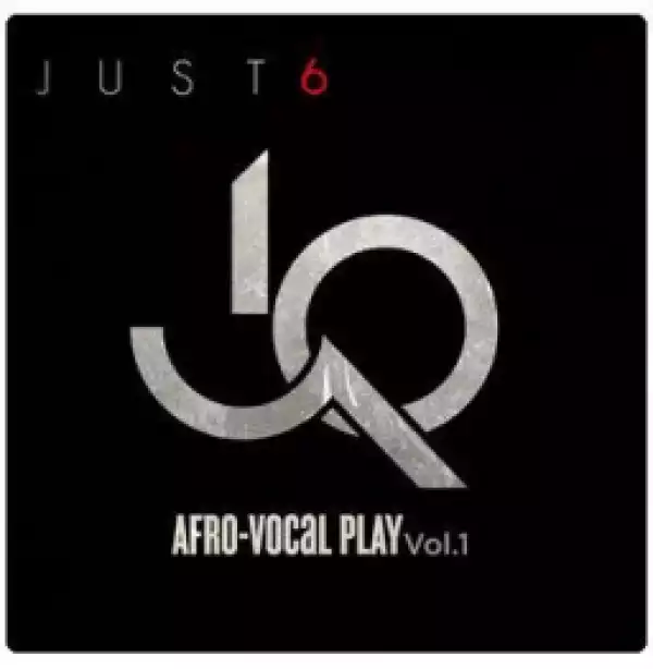 Afro – Vocal Play (Vol.1) BY Just 6